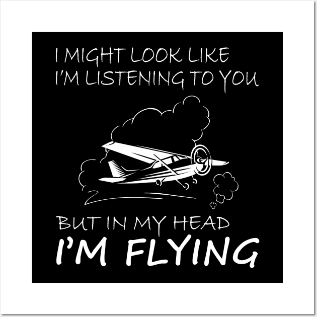 IN MY HEAD I'M FLYING - PILOT SOUL Wall Art by Pannolinno